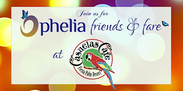 Ophelia Friends & Fare - Casuelas Cafe