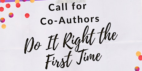Imagen principal de Call for Submissions: Do It Right the First Time Anthology