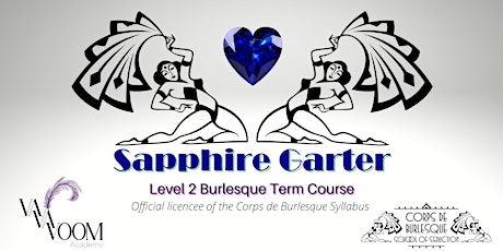 Sapphire Garter - Bump n' Grind Burlesque Term Course