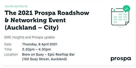 The 2021 Prospa Roadshow  & Networking Event (Auckland - City) primary image