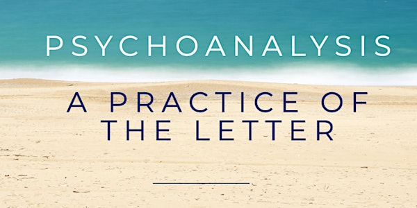 ICLO-NLS Teaching Seminar: "Psychoanalysis - A Practice of the Letter"