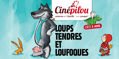 Primaire afbeelding van Cinépilou • Loups tendres et loufoques (en ligne !)