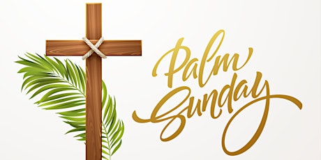 Palm Sunday - 11 AM primary image