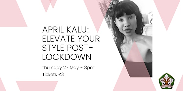 April Kalu: Elevate Your Style Post-Lockdown