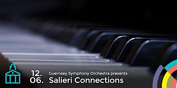 Guernsey Symphony Orchestra - 'Salieri Connections'