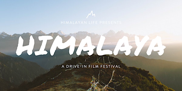 Himalaya: A Drive-in Film Festival | Yarrow 8:30pm Showing