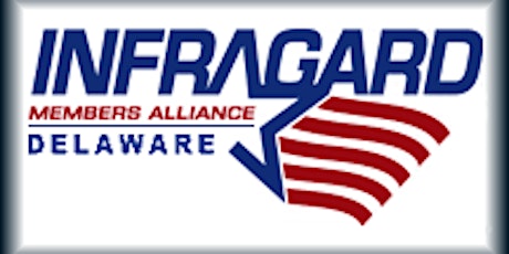 DELAWARE INFRAGARD CHAPTER - Supply Chain Risk Management - TBA 5/5/21 primary image