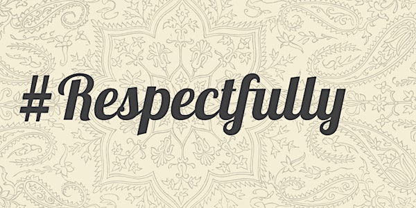 FitFlexibleFluid Presents:  #RESPECTFULLY - Family  &  Friends