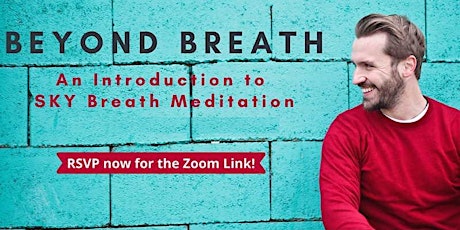 Beyond Breath - An Introduction to SKY Breath Meditation Workshop tickets