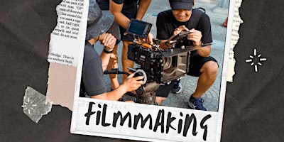 Digital+Filmmaking+Program+-+Join+us+for+a+Pr