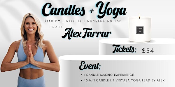 Candle Making + Yoga With Alex Farrar