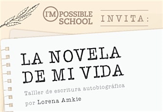 Imagen principal de Taller de escritura: La novela de mi vida, por Lorena Amkie