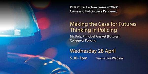 Making the Case for Futures Thinking in Policing