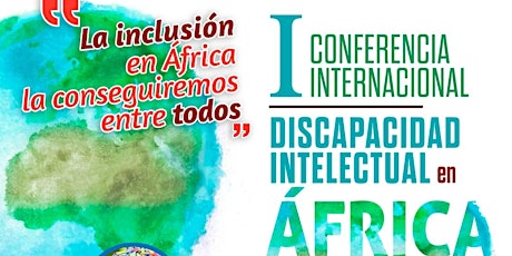 Imagen principal de I Conferencia Internacional Discapacidad Intelectual en África