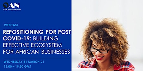Repositioning for Post COVID19 -  Building Ecosystem for African Businesses primary image