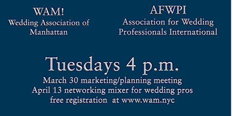 leader/volunteer marketing practicum  for 4/13 WAM! AFWPI wedding event