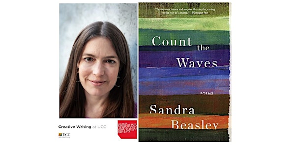 Creative Writing at University College Cork Reading Series: Sandra Beasley