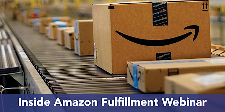Inside Amazon Fulfillment Webinar