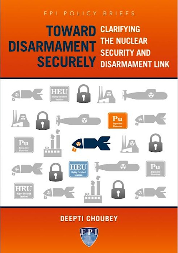 Toward Disarmament Securely: Clarifying the Nuclear Security & Disarmament Link
