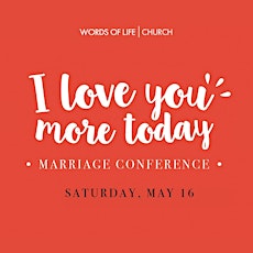 "I Love You More Today" - Marriage Conference primary image