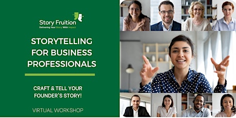 Saturday March 27 2021:  Storytelling Workshop For Business Professionals