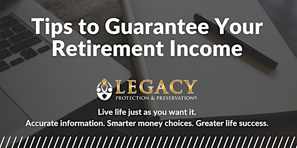 Tips to Guarantee Your Retirement Income