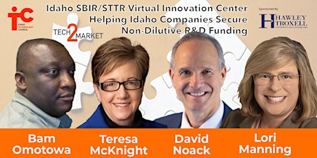 Tech2Market featuring The Idaho SBIR/STTR Virtual Innovation Center primary image
