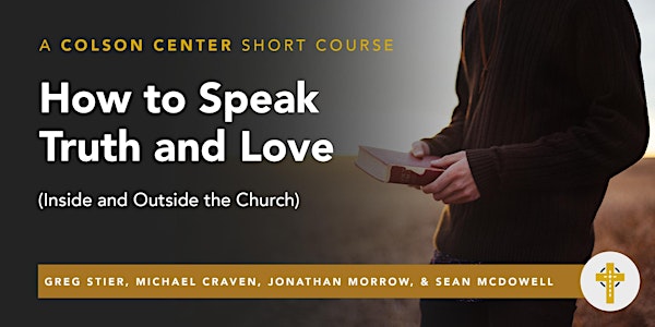 How to Speak Truth and Love