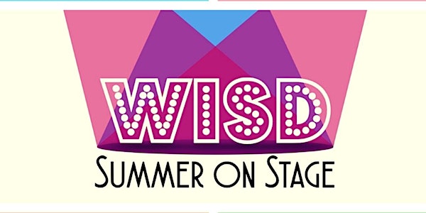 WISD Summer on Stage 2021