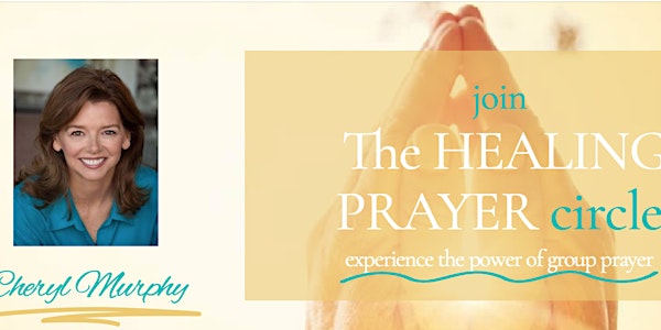 Healing Prayer (and Meditation) Circle   - Weekly - Sunday Evenings