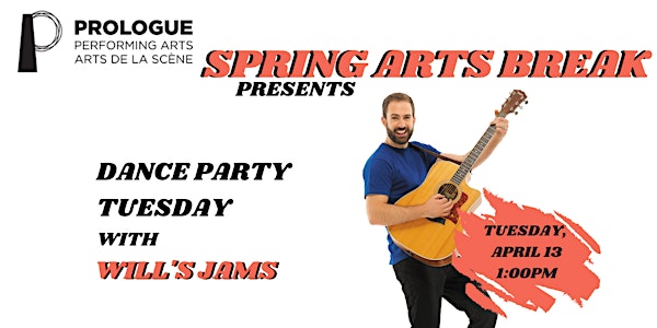 Prologue's Spring Arts Break: Dance Party Tuesday with Will's Jams