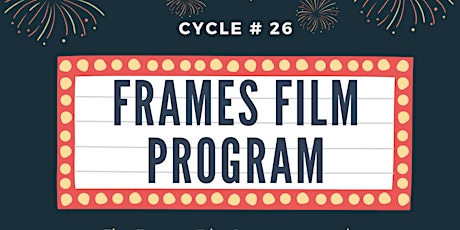 Primaire afbeelding van Frames Film Program Cycle #26  Virtual Graduation + Film Screening!