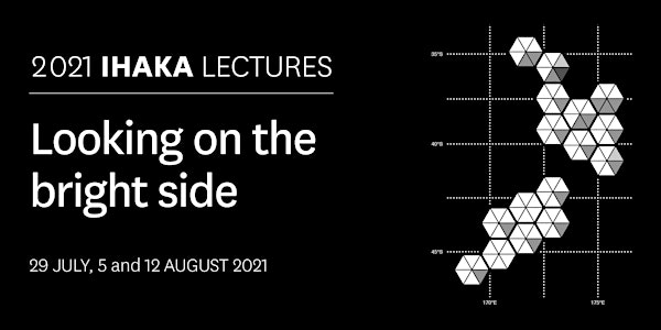 2021 Ihaka Lecture Series: Looking on the Bright Side