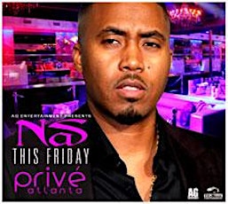 AG Entertainment Presents :: NAS :: Prive Friday 04/24/15 primary image