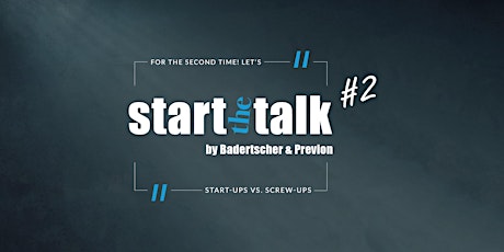 Hauptbild für start the talk #2 – Start-Ups vs. Screw-Ups