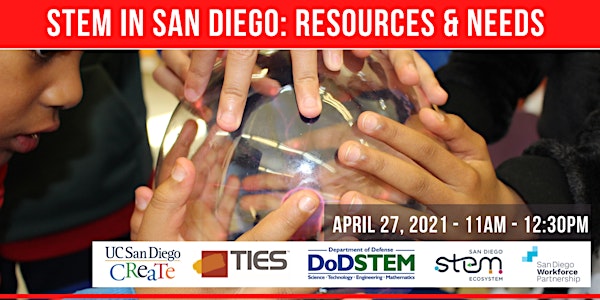 STEM in San Diego: Resources & Needs