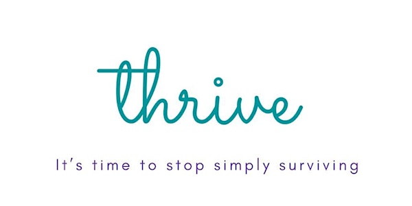 Thrive: It's time to stop simply surviving