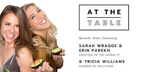 At the Table with Sarah Wragge & Erin Parekh primary image