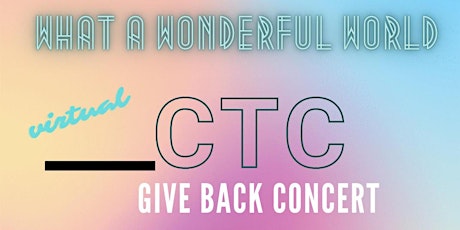 Canada's Top Choice Give Back Fundraising Concert "What A Wonderful World" primary image