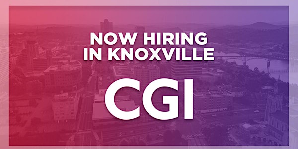 CGI Knoxville Virtual Career Fair and Open House
