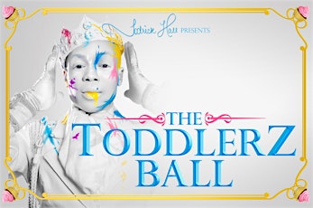 Todrick Hall Presents... THE TODDLERZ BALL - San Diego primary image