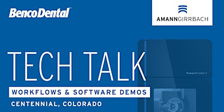 Tech Talk with Amann Girrbach &  Benco Dental - Product Review & Matik Demo primary image