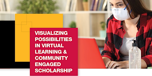 Possibilities in Virtual Teaching, Learning & Community Engaged Scholarship