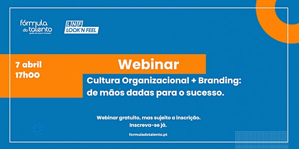 Webinar Cultura Organizacional + Branding: de mãos dadas para o sucesso