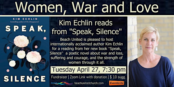 Women, War and Love: Kim Echlin reads from "Speak, Silence"
