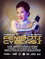 "Dr. Sketchy's Philly Does Philly Tech Week - Fembots / Cyborgs!" primary image