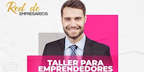 Imagen principal de TALLER PARA EMPRENDEDORES Y EMPRESARIOS