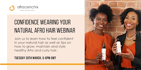 Confidence wearing your natural Afro hair webinar