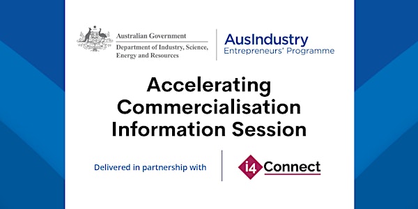 Accelerating Commercialisation: Information Session (SA)
