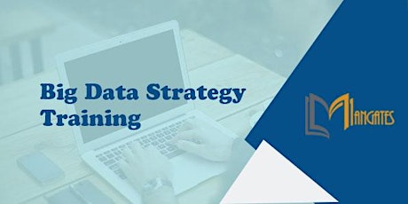 Big Data Strategy 1 Day Virtual Live Training in Vancouver tickets